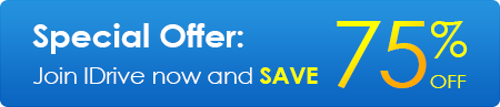 Special Offer: Join IDrive now and SAVE 75% OFF
