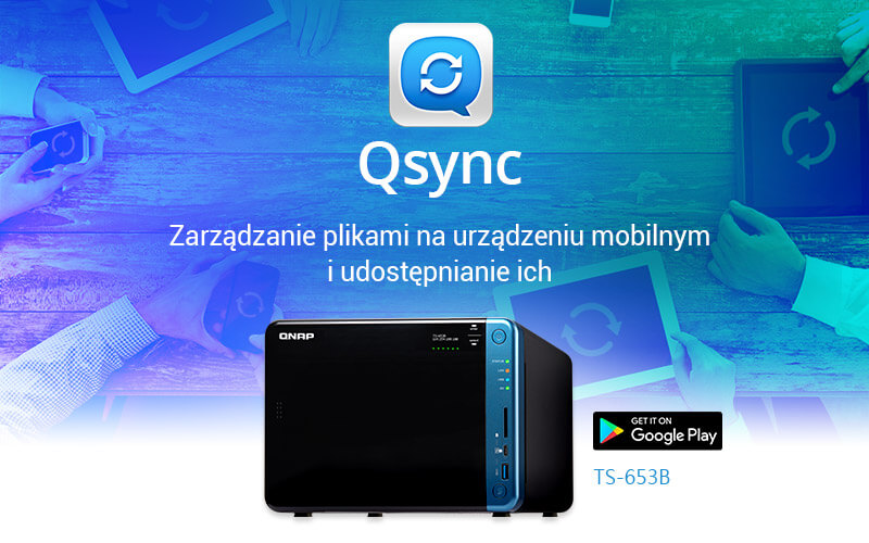 Qsync-Zarządzanie plikami na urządzeniu mobilnym i udostępnianie ich